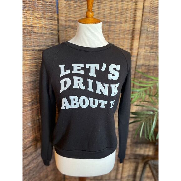 Let’s Drink About It Crewneck Sweatshirt S/M - Picture 1 of 8